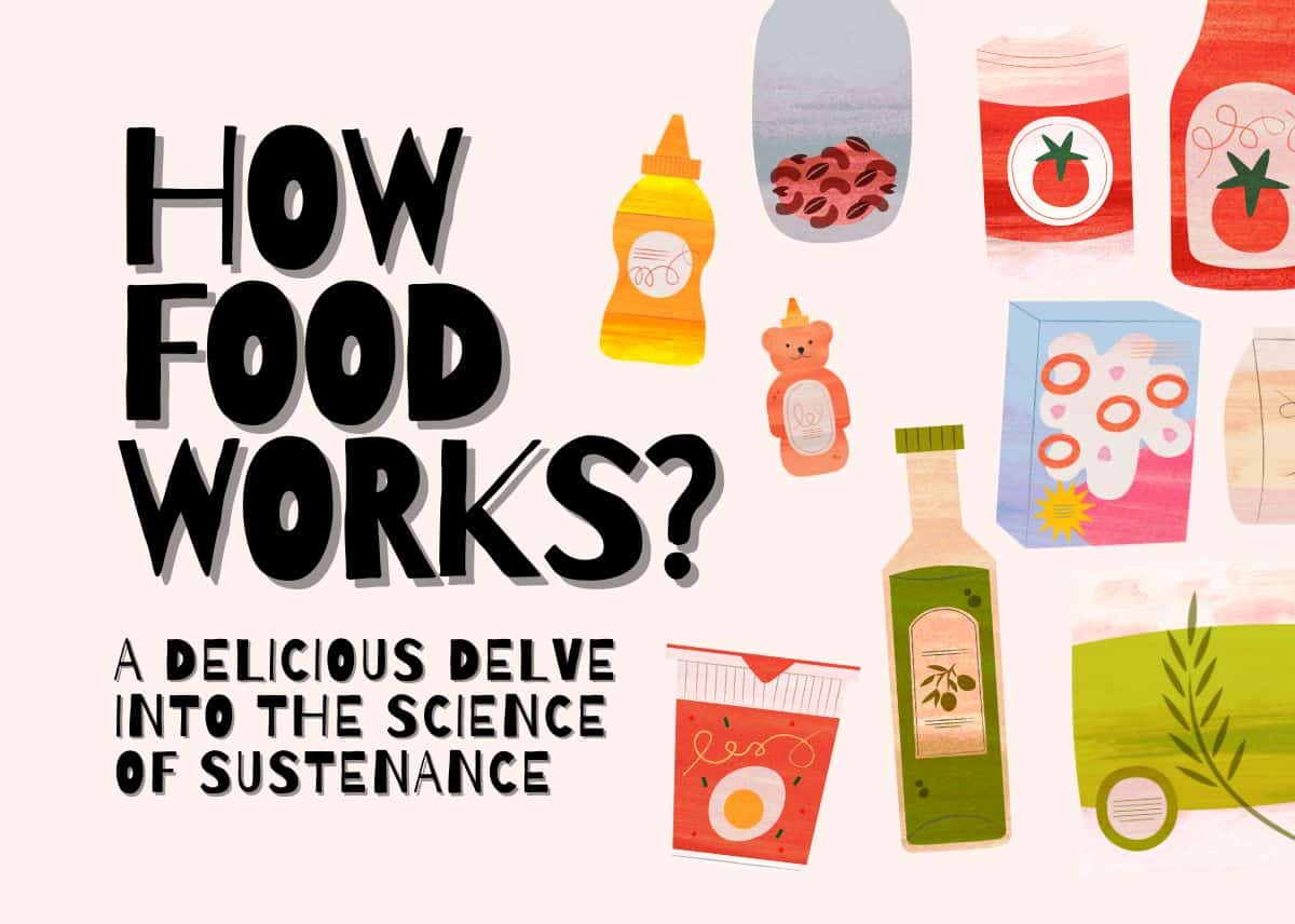 How Food Works