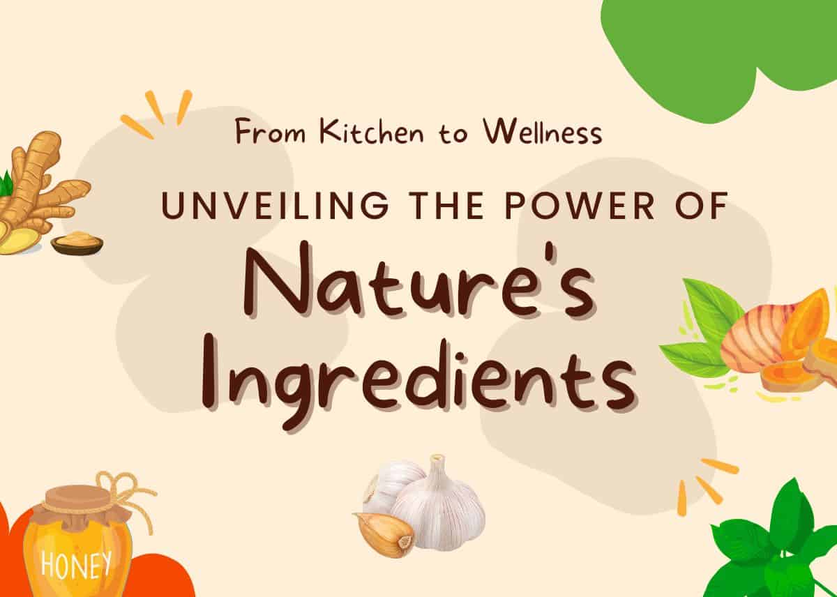 Unveiling the Power of Nature's Ingredients