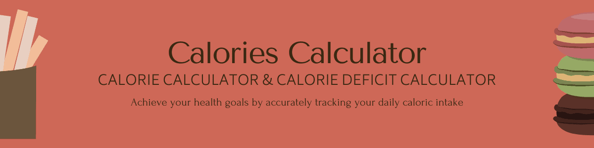 Calorie Calculator & Calorie Deficit Calculator