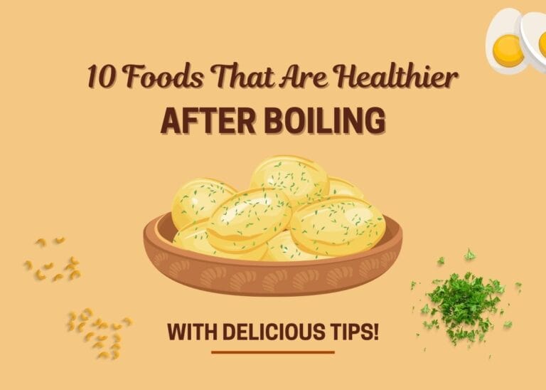 Foods That Are Healthier After Boiling