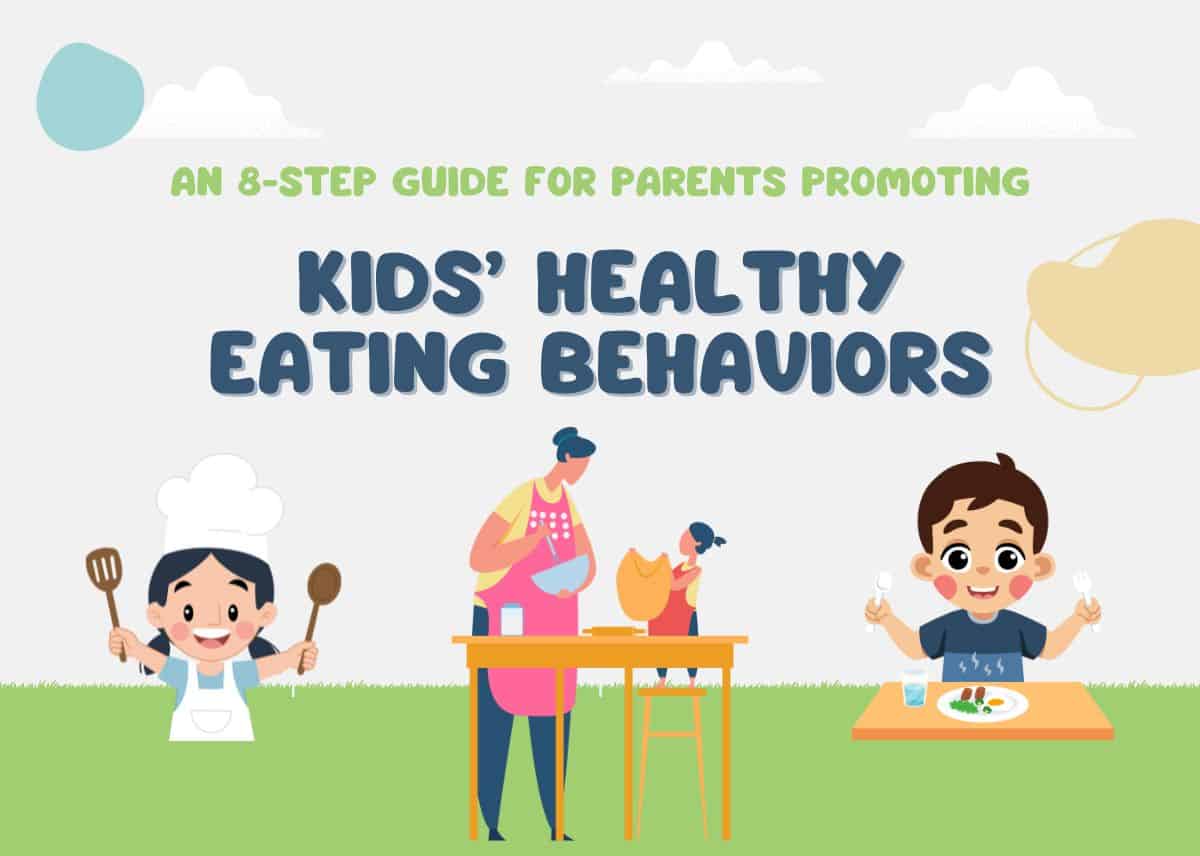 An 8-Step Guide for Parents Promoting Kids Healthy Eating Behaviors