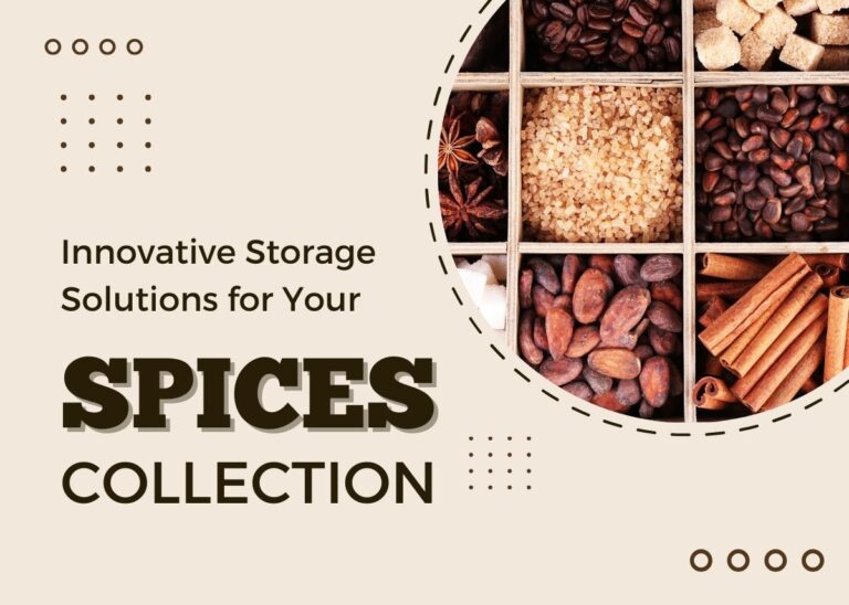 Innovative Storage Solutions for Your Spices Collection f