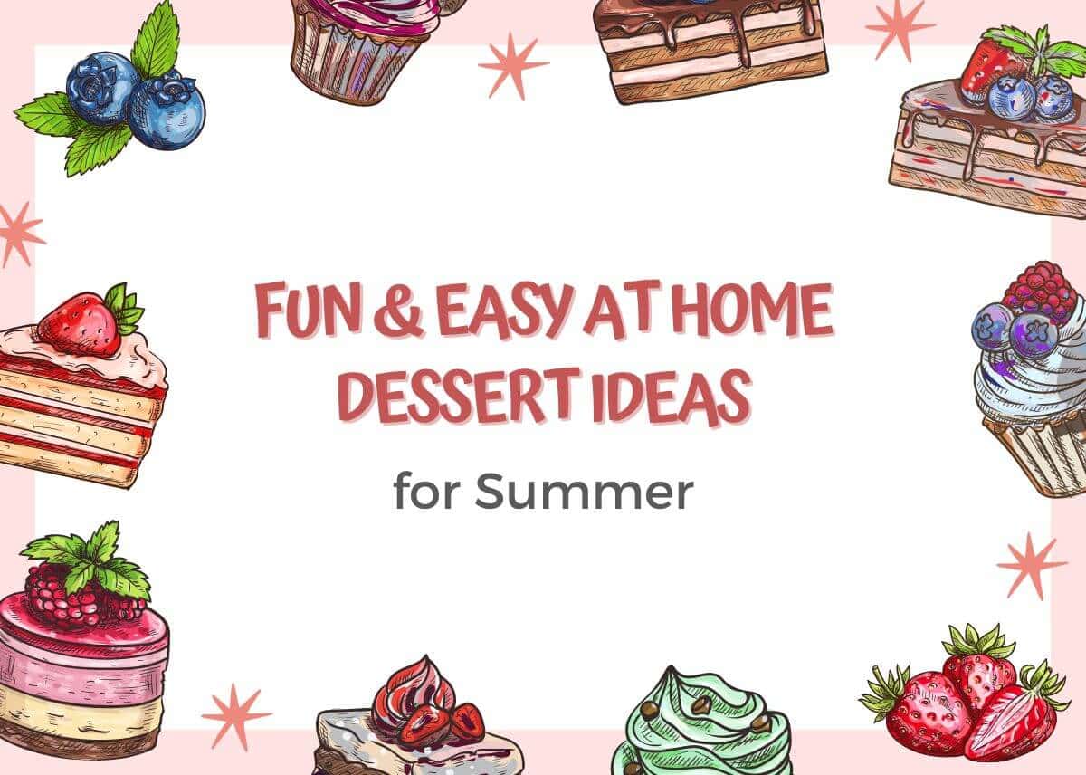 Fun & Easy at Home Dessert Ideas for Summer - Plattershare - Recipes, food stories and food lovers Fun & Easy at Home Dessert Ideas for Summer
