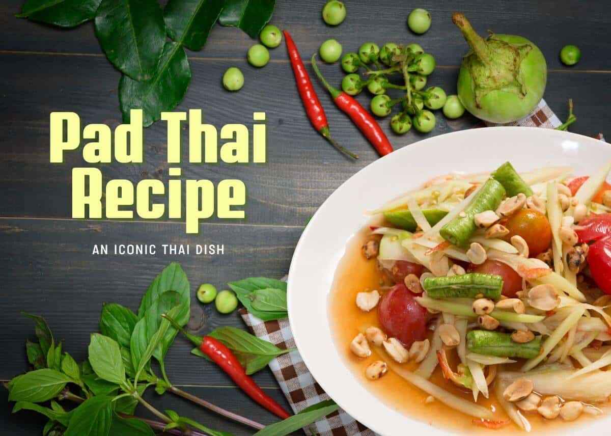 Pad Thai Recipe - An iconic Thai dish - Plattershare - Recipes, food stories and food lovers Pad Thai Recipe