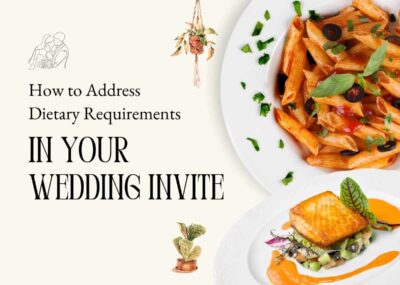 How to Address Dietary Requirements in Your Wedding Invite