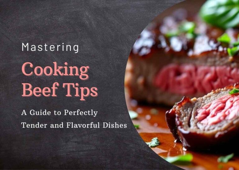Mastering Cooking Beef Tips - A Guide to Perfectly Tender and Flavorful Dishes