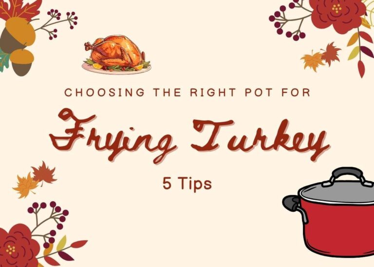 Choosing the Right Pot for Frying Turkey - 5 Tips
