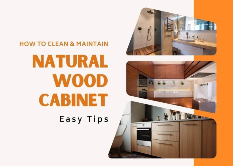 How To Clean and Maintain Natural Wood Cabinet - Easy Tips