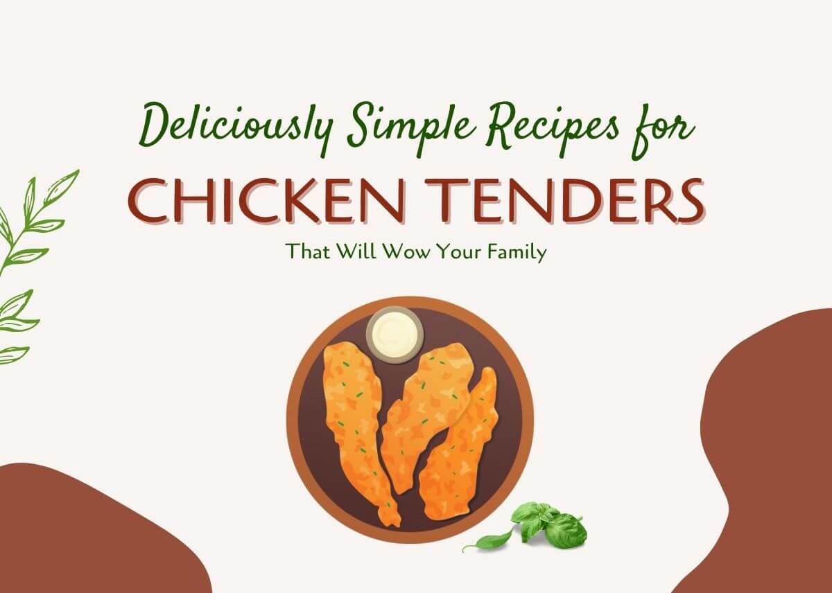 Deliciously Simple Recipes for Chicken Tenders That Will Wow Your Family - Plattershare - Recipes, food stories and food lovers Deliciously Simple Recipes for Chicken Tenders That Will Wow Your Family