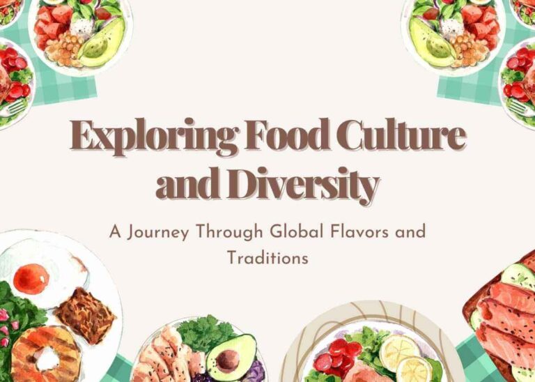 Exploring Food Culture and Diversity: A Journey Through Global Flavors and Traditions - Plattershare - Recipes, food stories and food lovers