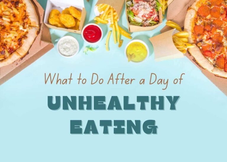 What to Do After a Day of Unhealthy Eating