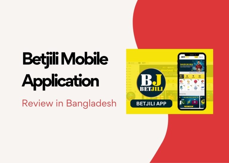Betjili Mobile Application Review in Bangladesh