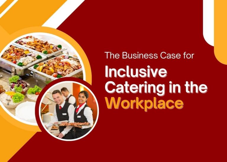 The Business Case for Inclusive Catering in the Workplace