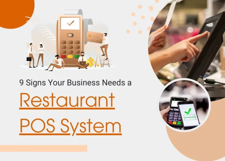 9 Signs Your Business Needs a Restaurant POS System