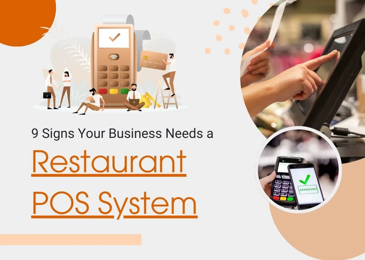 9 Signs Your Business Needs a Restaurant POS System