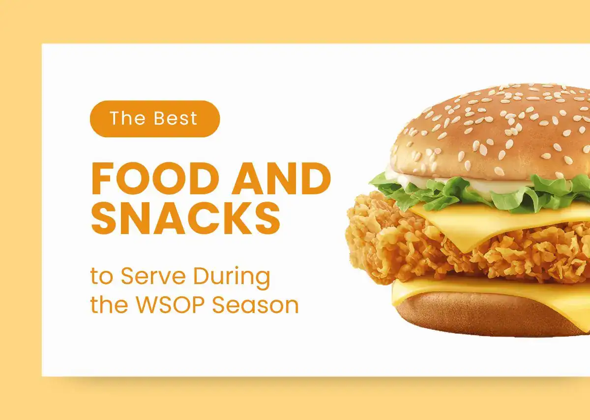 The Best Food and Snacks to Serve During the WSOP Season - Plattershare - Recipes, food stories and food lovers The Best Food and Snacks to Serve During the WSOP Season