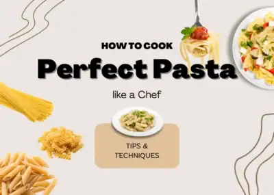 How to Cook Perfect Pasta like a Chef