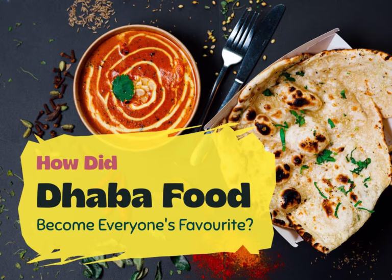 How Did Dhaba Food Become Everyone's Favourite? - Plattershare - Recipes, food stories and food lovers How Did Dhaba Food Become Everyones Favourite