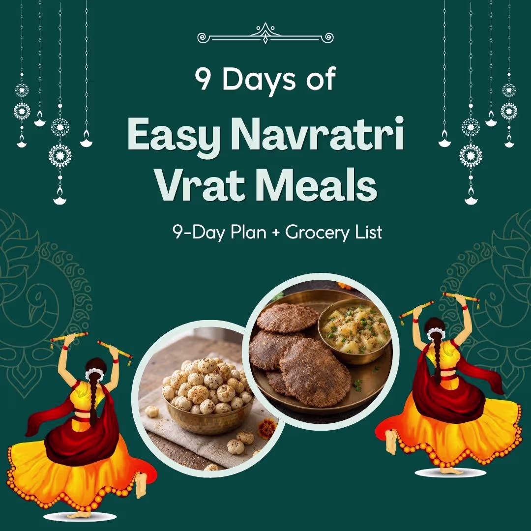 Image of 9 Days of Easy Navratri Vrat Meals: 15 Recipes + 9-Day Plan + Grocery List